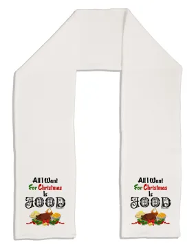 All I Want Is Food Adult Fleece 64&#x22; Scarf