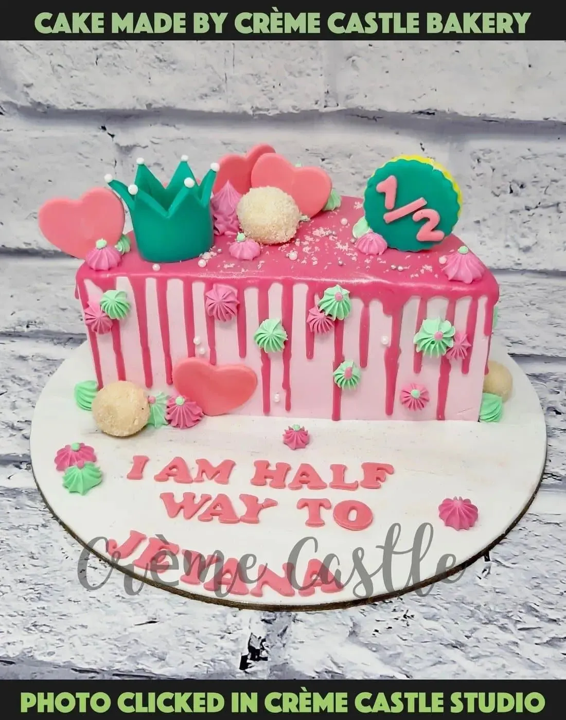 Half Birthday Drip Cake